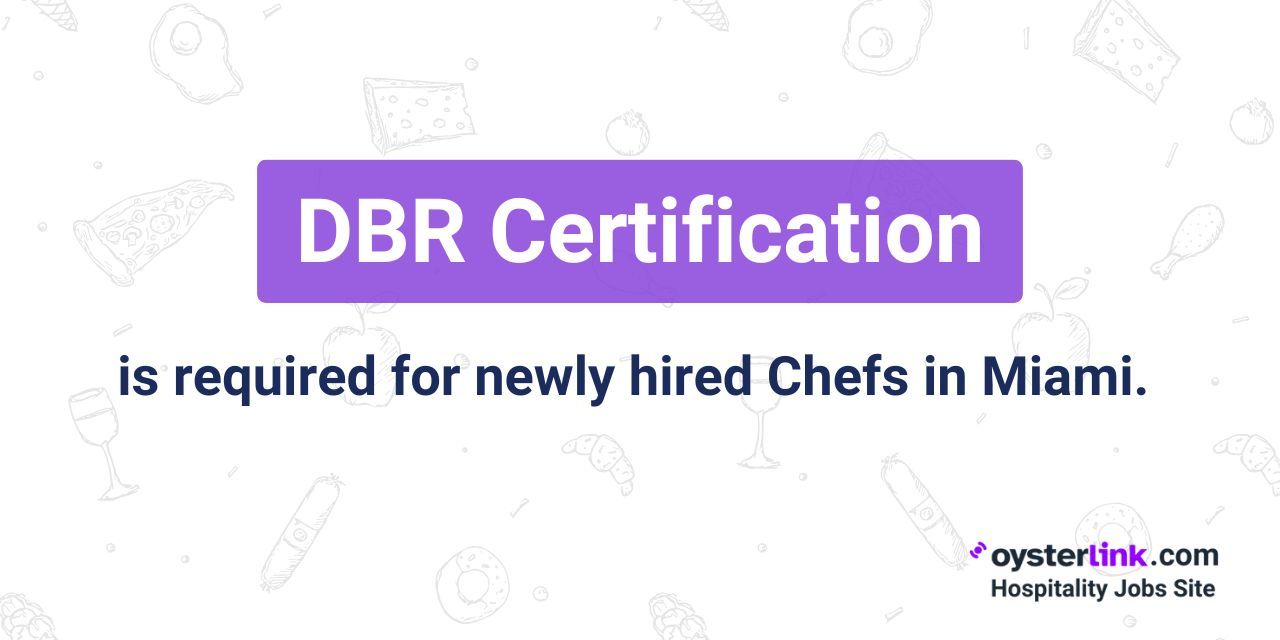 dbr certification requirement for miami-based chefs